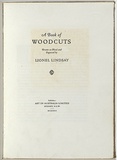 Artist: LINDSAY, Lionel | Title: [title page] A book of woodcuts. Drawn on wood and engraved by Lionel Lindsay | Date: 1922 | Technique: letterpress text | Copyright: Courtesy of the National Library of Australia