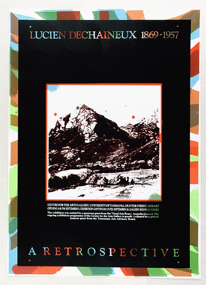 Artist: b'ARNOLD, Raymond' | Title: b'Lucien DeChaineux 1869-1957, A retrospective, Centre for the Arts Gallery, Hobart.' | Date: 1986 | Technique: b'screenprint, printed in colour, from six stencils'