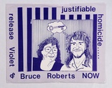 Artist: UNKNOWN | Title: Justifiable homicide ..... release Violet and Bruce Roberts NOW: a postcard. | Technique: offset-lithograph, printed in colour, from multiple stones [or plates]