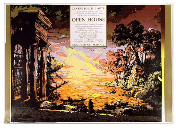 Artist: ARNOLD, Raymond | Title: Centre for the arts: Open house, University of Tasmania. | Date: 1986 | Technique: screenprint, printed in colour, from six stencils
