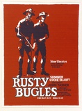Artist: b'Shaw, Rod.' | Title: b'Rusty bugles, Sumner Locke Elliott ... New Theatre, Newtown' | Date: 1979 | Technique: b'screenprint, printed in colour, from multiple stencils'