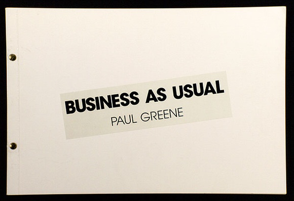 Artist: b'Greene, Paul.' | Title: b'Business as usual.' | Date: (1979) | Technique: b'offset-lithograph, printed in black ink'