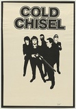 Artist: Noakes, Greg. | Title: Cold Chisel | Date: 1980 | Technique: offset-lithograph, printed in black ink, from one plate