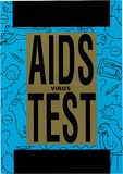 Artist: b'REDBACK GRAPHIX' | Title: b'Publication: Aids Virus Test' | Date: c1990 | Technique: b'offset-lithograph, printed in colour'