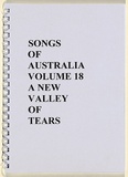 Title: b'Songs of Australia Volume 18 - a new valley of tears' | Date: 2009 | Technique: b'digital print, printed in black ink with laser printer, from digital file'