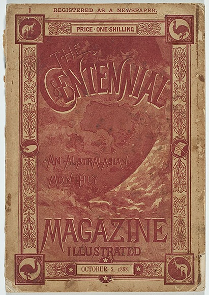 Title: b'The Centennial Magazine illustrated, an Australasian monthly. (October 5 1888)' | Date: 1888 | Technique: b'wood-engravings and letterpress, printed in red ink, each from one plate'