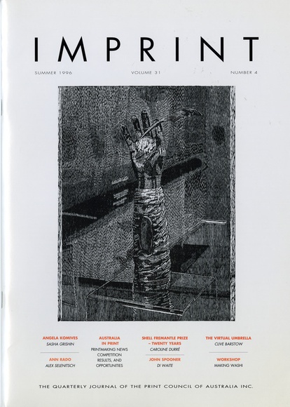 Artist: b'PRINT COUNCIL OF AUSTRALIA' | Title: b'Periodical | Imprint. Melbourne: Print Council of Australia, vol. 31, no. 4,  1996' | Date: 1996