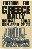 Title: b'Freedom for Greece Rally...Trafalgar Square' | Date: c.1967 | Technique: b'screenprint, printed in colour, from two stencils'