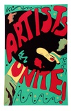 Artist: Brown, Clementine. | Title: Artists unite!. | Date: (1982-84) | Technique: screenprint, printed in colour, from multiple stencils