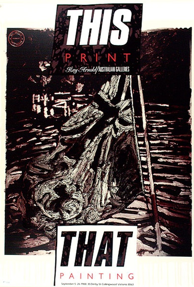 Artist: b'ARNOLD, Raymond' | Title: b'This print, that painting. Ray Arnold Australian Galleries, Melbourne.' | Date: 1988 | Technique: b'screenprint, printed in colour, from four stencils'