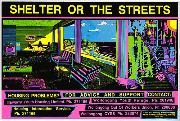 Artist: b'REDBACK GRAPHIX' | Title: b'Shelter or the streets' | Date: 1984 | Technique: b'screenprint, printed in colour, from four stencils'