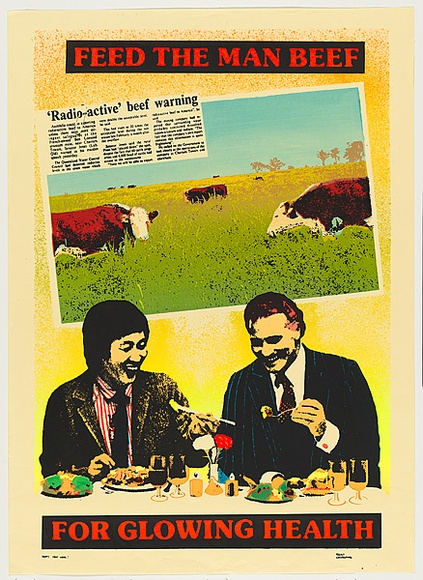 Artist: b'LITTLE, Colin' | Title: b'Feed the man beef, for glowing health' | Date: 1981 | Technique: b'screenprint, printed in colour, from 10 stencils'