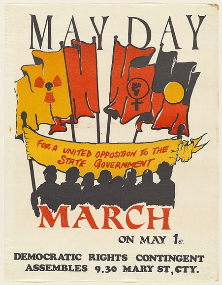 Artist: b'UNKNOWN' | Title: b'May Day march: for a united opposition to the State Government.' | Date: c.1979 | Technique: b'screenprint, printed in colour, from multiple stencils'