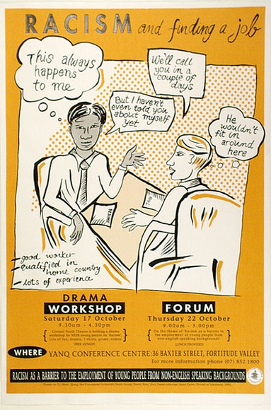 Artist: b'Carter, Ann.' | Title: b'Racism and finding a job.' | Date: 1992, October | Technique: b'screenprint, printed in yellow and black ink, from two stencils'