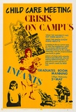 Artist: UNKNOWN | Title: Child care meeting, Crisis on campus | Date: 1979 | Technique: screenprint, printed in colour, from four stencils