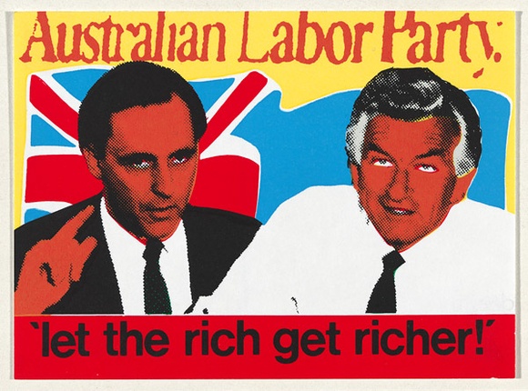 Artist: b'Robertson, Toni.' | Title: b'Postcard: Let the rich get richer (Australian labor party)' | Technique: b'screenprint, printed in colour, from multiple stencils' | Copyright: b'\xc2\xa9 Toni Robertson'