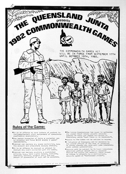 Artist: b'MERD INTERNATIONAL' | Title: b'Poster: The Queensland junta 1982 Commonwealth Games' | Date: 1982 | Technique: b'screenprint'