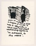 Artist: b'Heyes, Ken.' | Title: bonce, he managed to draw a diagram of his life: it was a labyrinth, in which each important relationship figures as 'an entrance to the maze'. | Date: 1984 | Technique: b'photocopy'