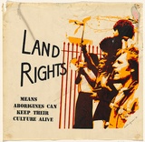 Artist: b'Symons, Suellen.' | Title: b'Land rights means Aboriginies can keep their culture alive.' | Date: 1980 | Technique: b'screenprint, printed in colour, from three stencils' | Copyright: b'\xc2\xa9 Suellen Symons'