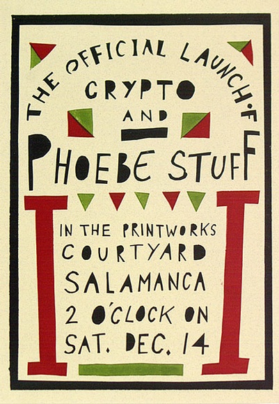 Artist: b'Scrivener, Julian.' | Title: b'The official launch of crypto and Phoebe stuff' | Date: 1991 | Technique: b'screenprint, printed in colour, from three stencils'