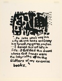 Artist: Heyes, Ken. | Title: '...to lose one's way in a city, as one loses one's way in a forest, requires practice: ...I learned this art late in life: it fulfilled the dreams whose first traces were the labyrinths on the blotters of my ...' | Date: 1984 | Technique: photocopy