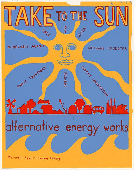 Artist: b'Lightbody, Graham.' | Title: b'Take to the sun ... alternative energy works.' | Date: 1979 | Technique: b'screenprint, printed in colour, from two stencils' | Copyright: b'Courtesy Graham Lightbody'