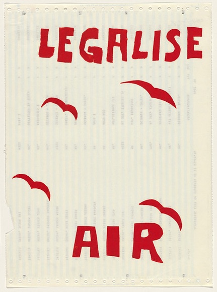 Artist: b'UNKNOWN' | Title: b'Legalise air' | Date: 1978 | Technique: b'screenprint, printed in red ink, from one stencil'