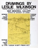 Artist: Bramley-Moore, Mostyn. | Title: Exhibition poster: Drawings by Leslie Wilkinson. War Memorial Gallery, University of Sydney, 18th September - 5th October. | Date: 1973