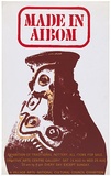 Artist: b'UNKNOWN ARTIST,' | Title: b'Made in Aibom. Exhibition of traditional pottery.' | Date: 1970s | Technique: b'screenprint, printed in colour ink, from multiple screens'