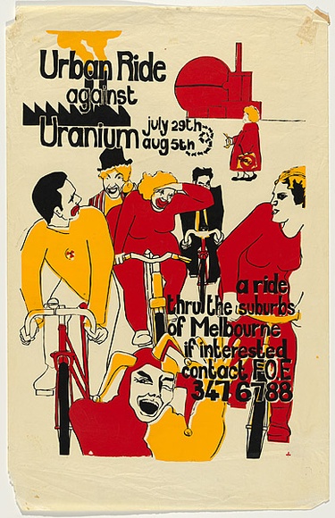 Artist: b'Lane, Leonie.' | Title: b'Urban ride against uranium ... Melbourne' | Date: 1977 | Technique: b'screenprint, printed in colour, from three stencils' | Copyright: b'\xc2\xa9 Leonie Lane'