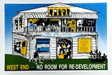 Artist: b'SOUTHSIDE URBAN RESEARCH GROUP' | Title: b'West End - No Room for Re-development' | Date: 1989 | Technique: b'screenprint, printed in colour, from multiple screens'