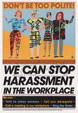 Title: b'Dont be too polite. We can stop sexual harassment.' | Date: 1988 | Technique: b'offset-lithograph, printed in colour'