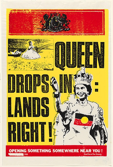 Artist: b'Lodwick, Judith.' | Title: b'Queen Drops In: Lands Right!.' | Date: 1988 | Technique: b'screenprint, printed in colour, from three stencils' | Copyright: b'\xc2\xa9 Judith Lodwick and Elizabeth Bell (nee Campbell)'
