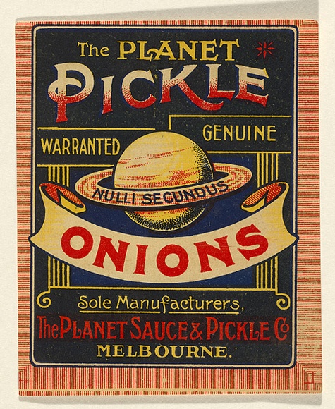 Artist: b'UNKNOWN' | Title: b'Label: The Planet pickle onions' | Date: c.1920 | Technique: b'lithograph, printed in colour, from multiple stones [or plates]'