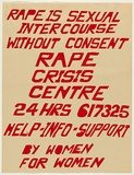 Artist: b'UNKNOWN' | Title: b'Rape crisis centre' | Date: 1975 | Technique: b'screenprint, printed in black ink, from one stencil'