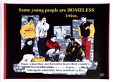 Artist: b'Andy.' | Title: b'Some young people are homeless twice' | Date: 1990 | Technique: b'screenprint and photo-screenprint, printed in colour, from seven stencils'