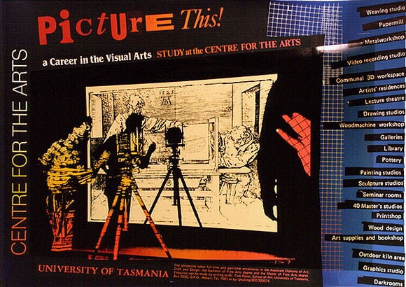 Artist: b'ARNOLD, Raymond' | Title: b'Picture this! A career in the visual arts, study at the Centre for the Arts, University of Tasmania.' | Date: 1985 | Technique: b'screenprint, printed in colour, from four stencils'