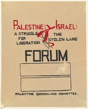 Artist: b'UNKNOWN' | Title: b'Palestine: Israel: forum, a struggle for liberation: the stolen land' | Date: c.1979 | Technique: b'screenprint, printed in colour, from multiple stencils'