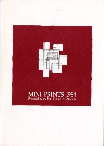 Artist: b'PRINT COUNCIL OF AUSTRALIA' | Title: b'Exhibition catalogue | Mini prints, 1984: Presented by the Print Council of Australia. Melbourne: Print Council of Australia, 1984.' | Date: 1984
