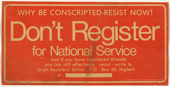 Artist: b'UNKNOWN' | Title: bDon't register for National Service | Technique: b'offset-lithograph, printed in black ink'