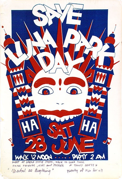 Artist: b'Sharp, Martin.' | Title: b'Save Luna Park day' | Date: 1980 | Technique: b'screenprint, printed in colour, from two stencils'