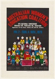 Artist: UNKNOWN | Title: Australian Women's Education Coalition Adelaide Conference. | Date: 1979 | Technique: screenprint