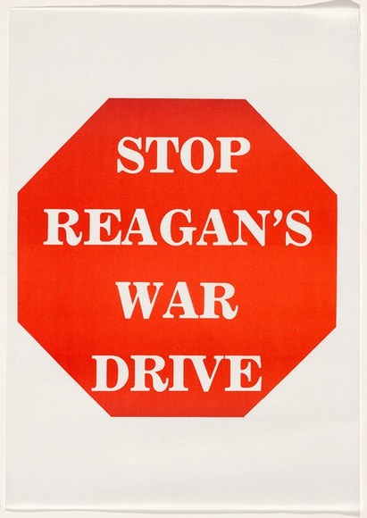 Artist: b'McMahon, Marie.' | Title: bStop Reagan's war drive | Date: 1984 | Technique: b'screenprint' | Copyright: b'\xc2\xa9 Marie McMahon. Licensed by VISCOPY, Australia'