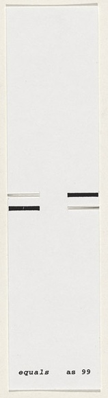 Artist: b'SELENITSCH, Alex' | Title: b'Equals.' | Date: 1999 | Technique: b'letterpress, photocopy'