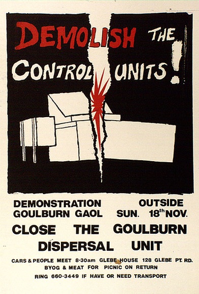 Artist: b'Soldatow, Sasha.' | Title: b'Demolish the control units! Denmonstration outside Goulburn Gaol.' | Date: 1979 | Technique: b'screenprint, printed in colour, from two stencils'