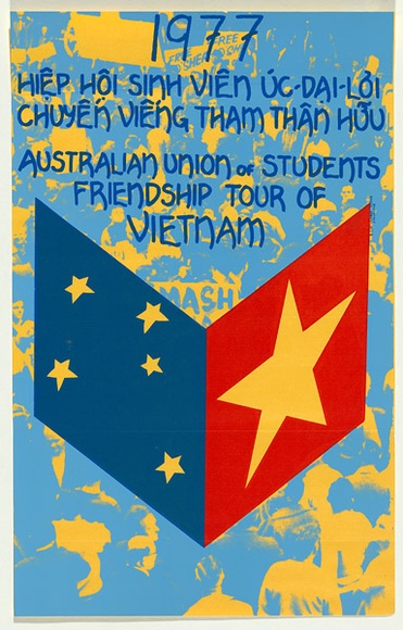 Artist: b'EARTHWORKS POSTER COLLECTIVE' | Title: b'1977 Australian Union of Students friendship tour of Vietnam' | Date: 1977 | Technique: b'screenprint, printed in colour, from multiple stencils'