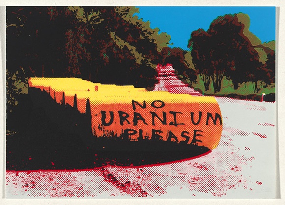 Artist: b'Robertson, Toni.' | Title: b'Postcard: No uranium please' | Technique: b'screenprint, printed in colour, from multiple stencils' | Copyright: b'\xc2\xa9 Toni Robertson'