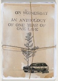 Title: On Wednesday: an anthology of one year of one life | Date: 2010