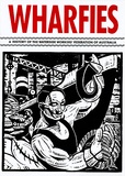 Artist: REDBACK GRAPHIX | Title: Leaflet: Wharfies - a history of the waterside workers' federation of Australia | Date: c.1985 | Technique: offset-lithograph, printed in colour, from two plates