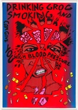 Artist: b'UNKNOWN' | Title: b'Drinking grog and smoking can give you high blood pressure' | Date: 1988 | Technique: b'screenprint, printed in colour, from multiple stencils'